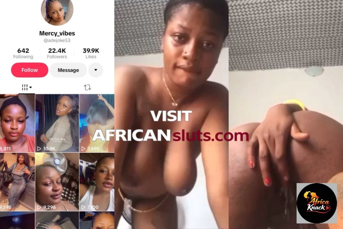Naija Tiktoker Adejoke Mercy masturbates and squirts for boyfriend